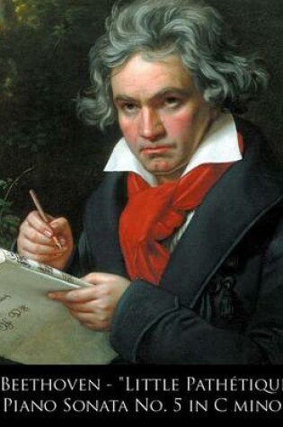 Cover of Beethoven - "Little Pathetique" Piano Sonata No. 5 in C minor