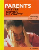 Cover of Parents, "They'RE Driving ME Crazy!"