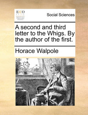 Book cover for A Second and Third Letter to the Whigs. by the Author of the First.