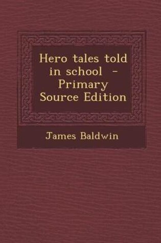 Cover of Hero Tales Told in School