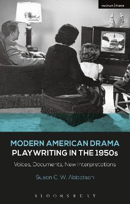 Book cover for Modern American Drama: Playwriting in the 1950s