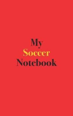 Book cover for My Soccer Notebook