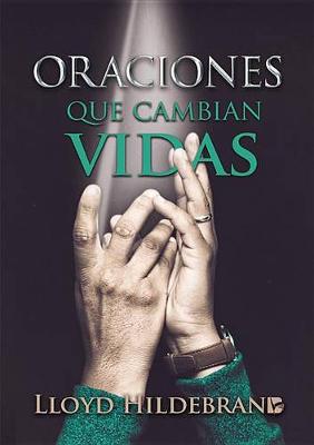 Cover of Oraciones Que Cambian Vidas