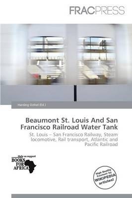 Cover of Beaumont St. Louis and San Francisco Railroad Water Tank