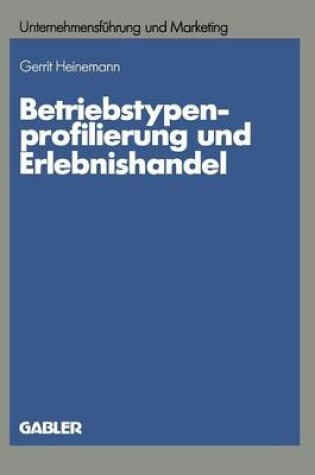 Cover of Betriebstypenprofilierung und Erlebnishandel