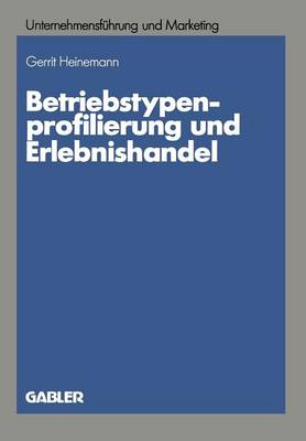 Cover of Betriebstypenprofilierung und Erlebnishandel