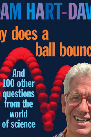 Cover of Why Does A Ball Bounce?