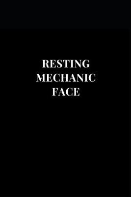 Cover of Resting Mechanic Face