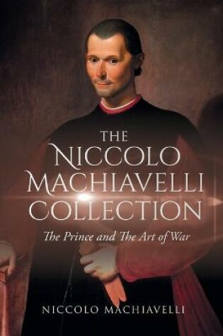 Cover of The Niccolo Machiavelli Collection