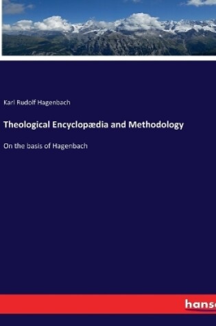 Cover of Theological Encyclopædia and Methodology