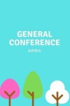 Book cover for General Conference April