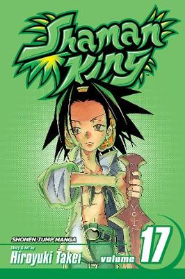 Book cover for Shaman King, Vol. 17