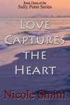 Book cover for Love Captures the Heart