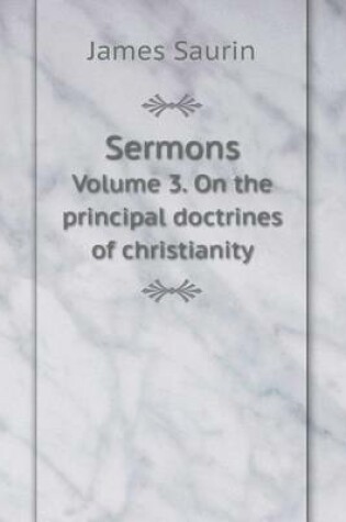 Cover of Sermons Volume 3. On the principal doctrines of christianity