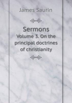 Book cover for Sermons Volume 3. On the principal doctrines of christianity