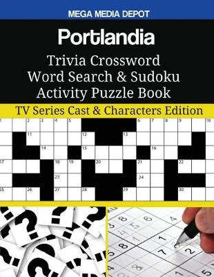 Book cover for Portlandia Trivia Crossword Word Search & Sudoku Activity Puzzle Book