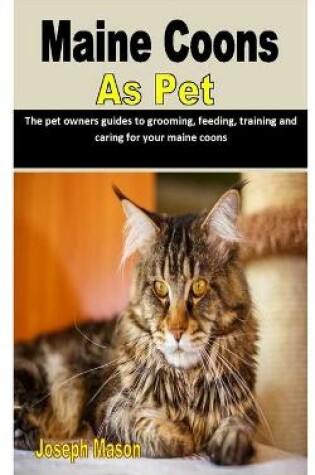 Cover of Maine Coons as Pet