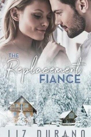 Cover of The Replacement Fiance