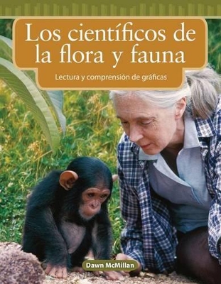 Cover of Los cient ficos de la flora y fauna (Wildlife Scientists) (Spanish Version)