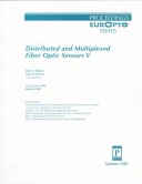 Book cover for Distributed and Multiplexed Fiber Optic Sensors V