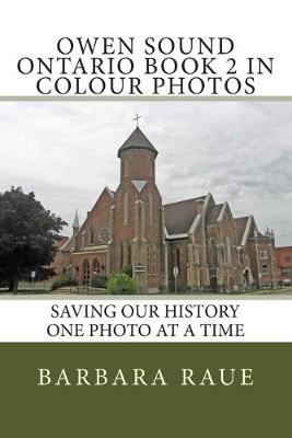 Book cover for Owen Sound Ontario Book 2 in Colour Photos