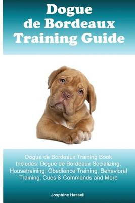 Cover of Dogue de Bordeaux Training Guide Dogue de Bordeaux Training Book Includes