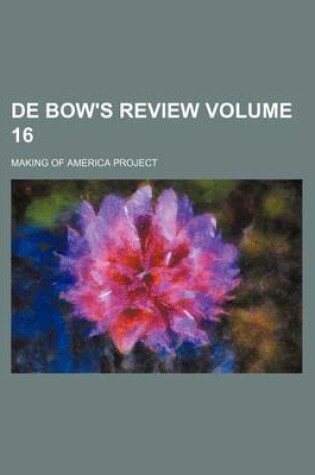 Cover of de Bow's Review Volume 16