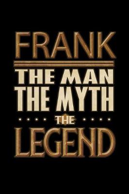 Book cover for Frank The Man The Myth The Legend