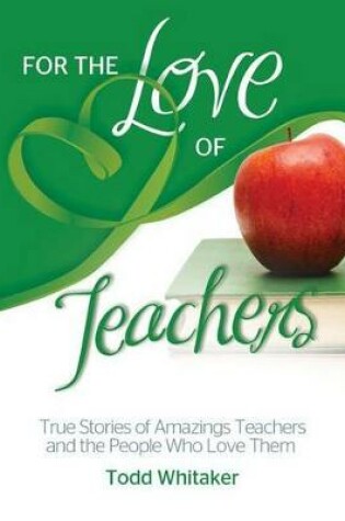 Cover of For the Love of Teachers