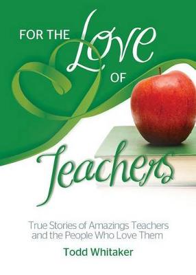 Book cover for For the Love of Teachers