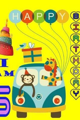 Cover of i am 5 Birthday ( happy birthday Journal)