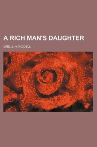 Cover of A Rich Man's Daughter