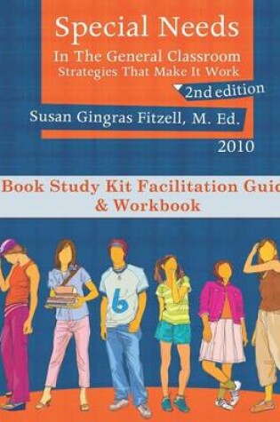 Cover of Special Needs in the General Classroom Book Study Facilitation Guide and Workbook
