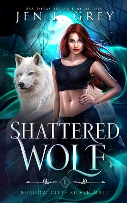 Book cover for Shattered Wolf