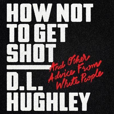 Book cover for How Not to Get Shot