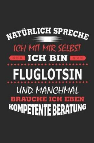 Cover of Naturlich spreche ich mit mir selbst Ich bin Fluglotsin und manchmal brauche ich eben kompetente Beratung