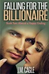 Book cover for Falling for the Billionaire Book Two