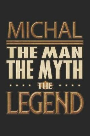 Cover of Michal The Man The Myth The Legend