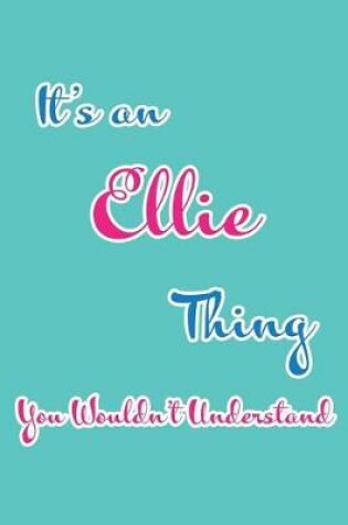 Cover of It's an Ellie Thing You Wouldn't Understand