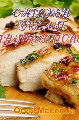 Cover of Chicken Breast Instructions