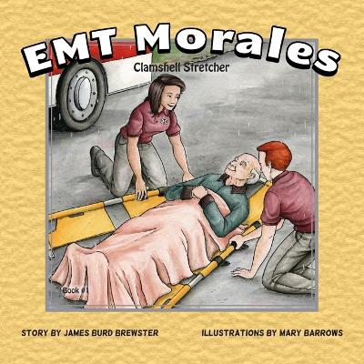 Book cover for EMT Morales #1 Clamshell Stretcher