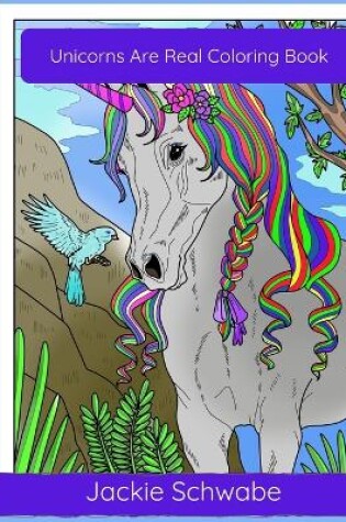 Cover of Unicorns are Real Coloring Book
