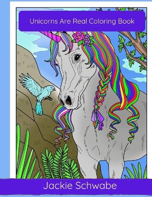 Book cover for Unicorns are Real Coloring Book