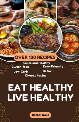 Book cover for Eat Healthy Live Healthy