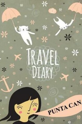 Cover of Travel Diary Punta Cana