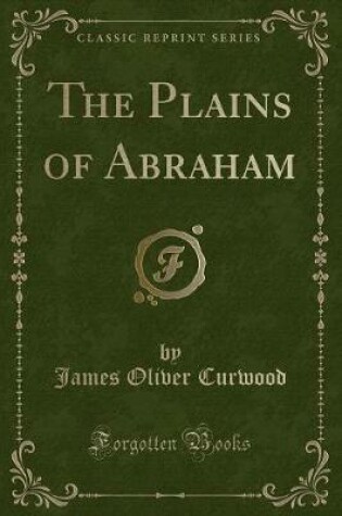 Cover of The Plains of Abraham (Classic Reprint)
