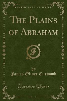 Book cover for The Plains of Abraham (Classic Reprint)