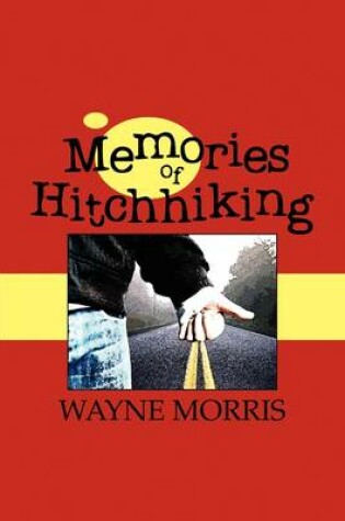 Cover of Memories of Hitchhiking