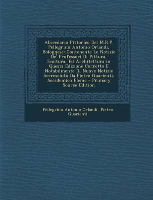 Book cover for Abecedario Pittorico del M.R.P. Pellegrino Antonio Orlandi, Bolognese