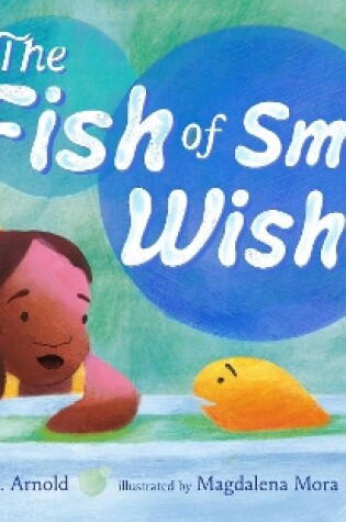 Cover of The Fish of Small Wishes